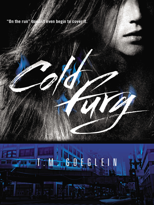 Title details for Cold Fury by T.M. Goeglein - Wait list